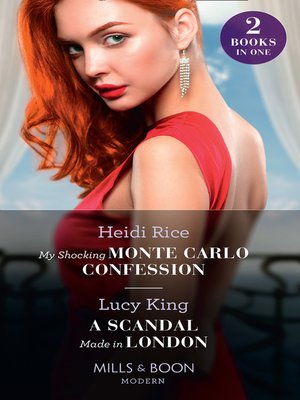cover image of My Shocking Monte Carlo Confession / A Scandal Made In London
